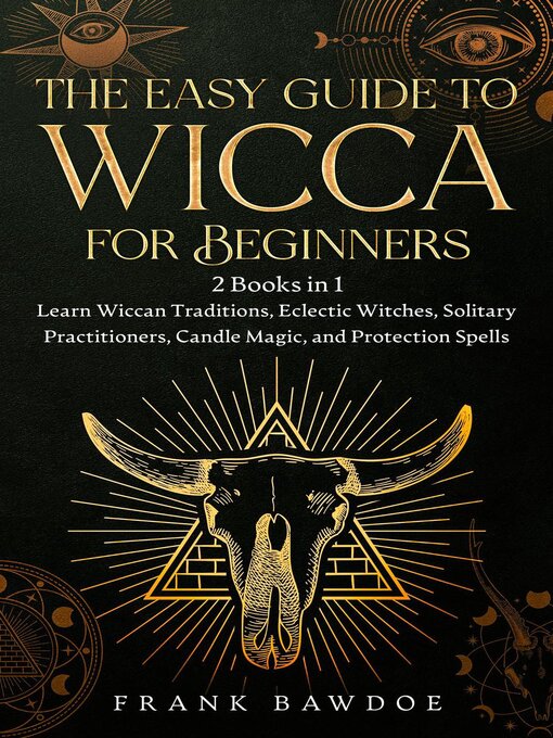 Title details for The Easy Guide to Wicca for Beginners by Frank Bawdoe - Available